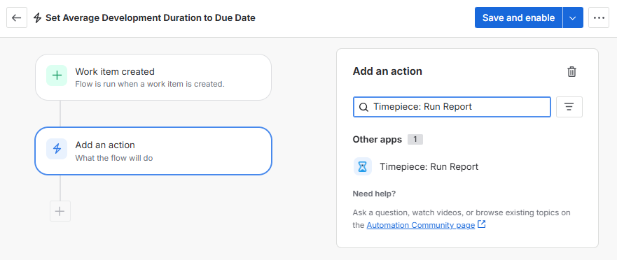 A Set Average Development Duration to Due Date automation interface showing an Add an action configuration window with Timepiece Run Report selected as the action