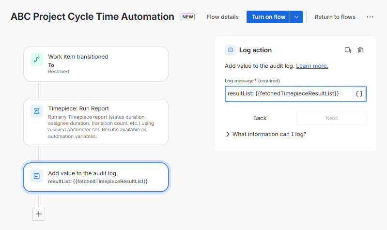 An ABC Project Cycle Time Automation interface configuring a Log action step to add the fetchedTimepieceResultList value directly to the audit log